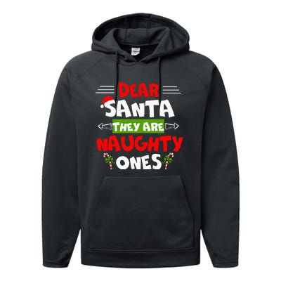 Dear Santa They Are Naughty Ones Christmas Funny Gift Performance Fleece Hoodie