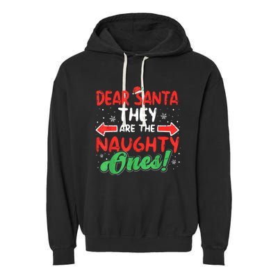 Dear Santa They Naughty Ones Christmas Xmas Garment-Dyed Fleece Hoodie