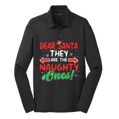 Dear Santa They Naughty Ones Christmas Xmas Silk Touch Performance Long Sleeve Polo