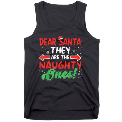 Dear Santa They Naughty Ones Christmas Xmas Tank Top