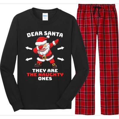 Dear Santa TheyRe The Naughty Ones Christmas Dabbing Santa Meaningful Gift Long Sleeve Pajama Set