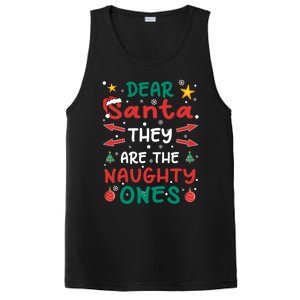 Dear Santa They Are The Naughty Ones Christmas Gift PosiCharge Competitor Tank