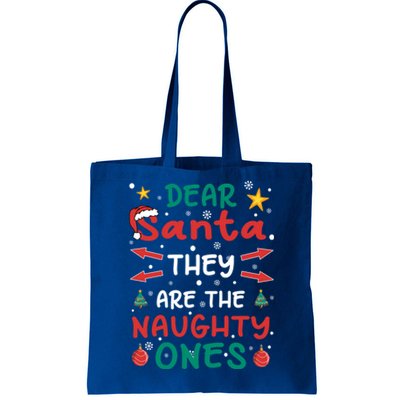 Dear Santa They Are The Naughty Ones Christmas Gift Tote Bag