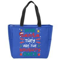 Dear Santa They Are The Naughty Ones Christmas Gift Zip Tote Bag