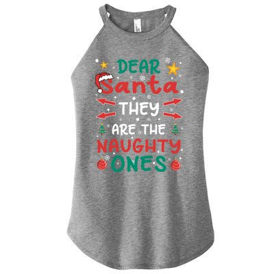 Dear Santa They Are The Naughty Ones Christmas Gift Women’s Perfect Tri Rocker Tank