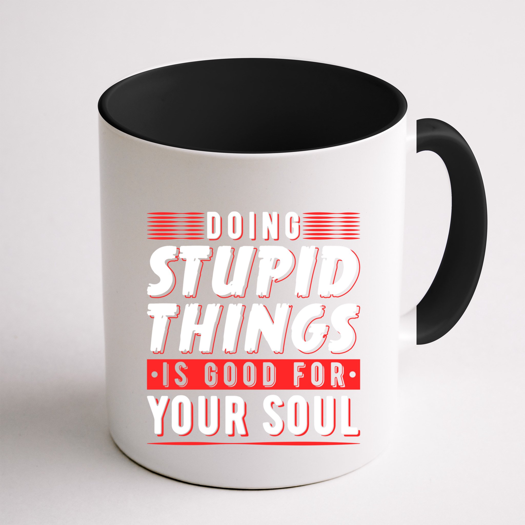Doing Stupid Things Is Good For Your Soul Snowboarding Fans Cool Gift Mug