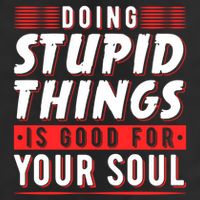 Doing Stupid Things Is Good For Your Soul Snowboarding Fans Cool Gift Hat