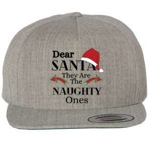 Dear Santa They Are The Naughty Ones Funny Christmas Gift Wool Snapback Cap