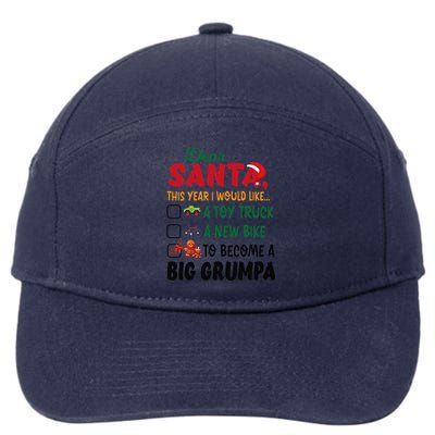 Dear Santa This Year I Would Like To Become A Big Grumpa 7-Panel Snapback Hat