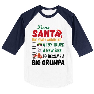 Dear Santa This Year I Would Like To Become A Big Grumpa Baseball Sleeve Shirt