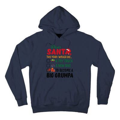 Dear Santa This Year I Would Like To Become A Big Grumpa Tall Hoodie