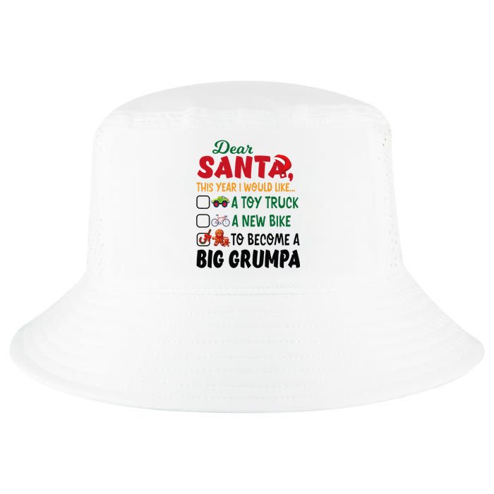 Dear Santa This Year I Would Like To Become A Big Grumpa Cool Comfort Performance Bucket Hat