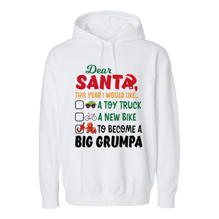 Dear Santa This Year I Would Like To Become A Big Grumpa Garment-Dyed Fleece Hoodie