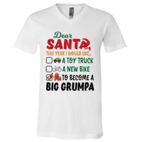 Dear Santa This Year I Would Like To Become A Big Grumpa V-Neck T-Shirt