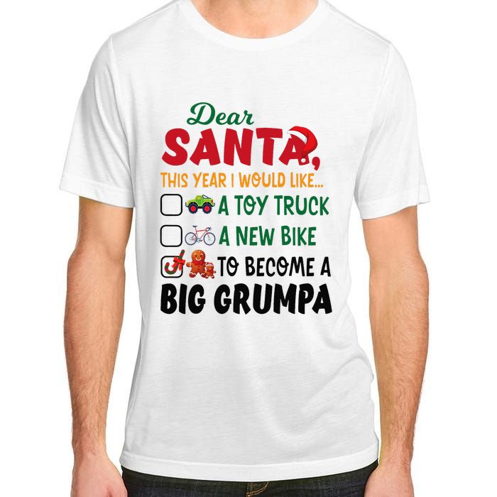 Dear Santa This Year I Would Like To Become A Big Grumpa Adult ChromaSoft Performance T-Shirt