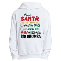 Dear Santa This Year I Would Like To Become A Big Grumpa Urban Pullover Hoodie