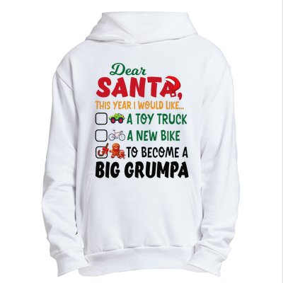 Dear Santa This Year I Would Like To Become A Big Grumpa Urban Pullover Hoodie