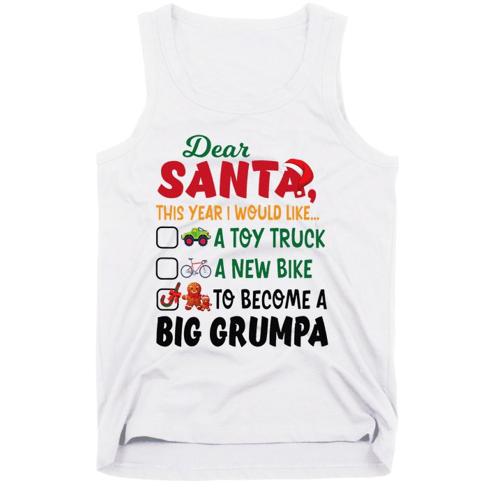 Dear Santa This Year I Would Like To Become A Big Grumpa Tank Top