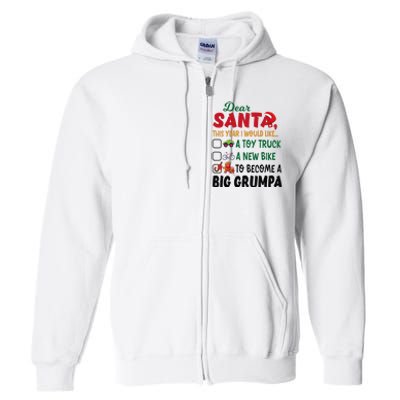 Dear Santa This Year I Would Like To Become A Big Grumpa Full Zip Hoodie