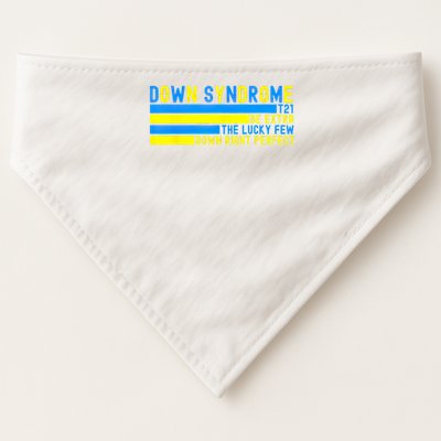 Down Syndrome T21 Be Extra The Lucky Few Down Right Perfect USA-Made Doggie Bandana