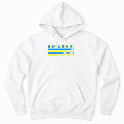 Down Syndrome T21 Be Extra The Lucky Few Down Right Perfect Hoodie
