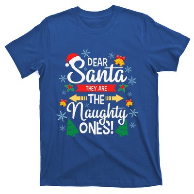 Dear Santa They Are The Naughty Ones Christmas Pajama Gifts  T-Shirt