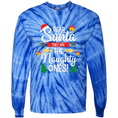 Dear Santa They Are The Naughty Ones Christmas Pajama Gifts  Tie-Dye Long Sleeve Shirt