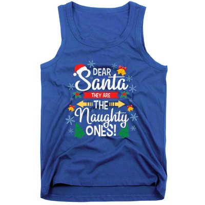 Dear Santa They Are The Naughty Ones Christmas Pajama Gifts  Tank Top