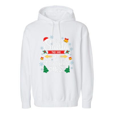 Dear Santa They Are The Naughty Ones Christmas Pajama Gifts  Garment-Dyed Fleece Hoodie