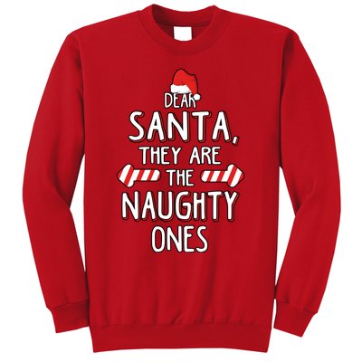 Dear Santa They Are The Naughty Ones Christmas Sweatshirt