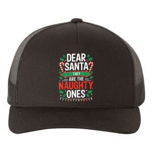 Dear Santa They Are The Naughty Ones Christmas Pajamas Yupoong Adult 5-Panel Trucker Hat