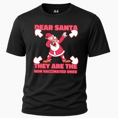 Dear Santa They Are The Non Vaccinated Ones Performance Shirt