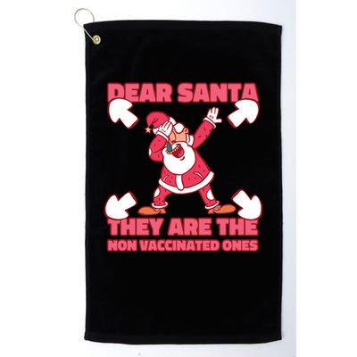 Dear Santa They Are The Non Vaccinated Ones Golf Towel