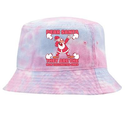 Dear Santa They Are The Non Vaccinated Ones Tie-Dyed Bucket Hat