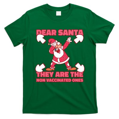 Dear Santa They Are The Non Vaccinated Ones T-Shirt