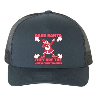 Dear Santa They Are The Non Vaccinated Ones Yupoong Adult 5-Panel Trucker Hat