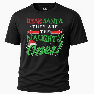 Dear Santa They Are The Naughty Ones Funny Christmas Gifts Cooling Performance Crew T-Shirt