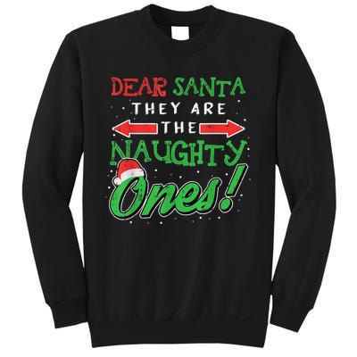 Dear Santa They Are The Naughty Ones Funny Christmas Gifts Sweatshirt