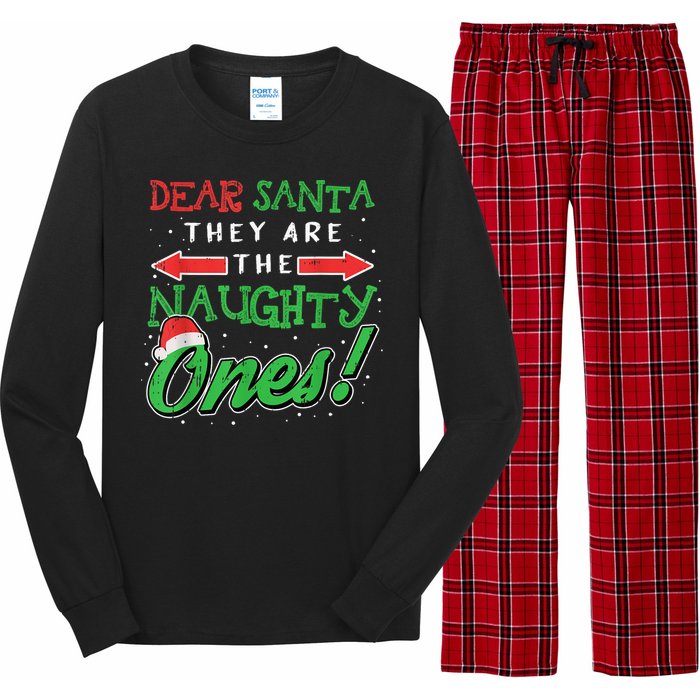 Dear Santa They Are The Naughty Ones Funny Christmas Gifts Long Sleeve Pajama Set