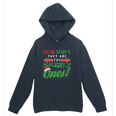 Dear Santa They Are The Naughty Ones Funny Christmas Gifts Urban Pullover Hoodie