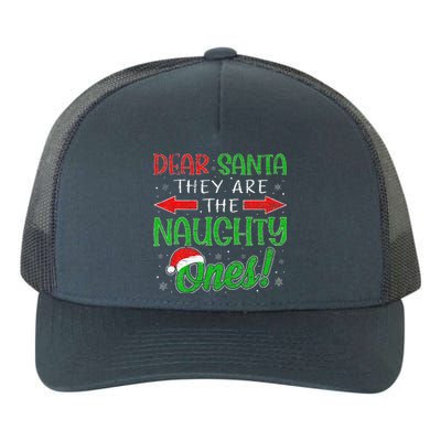 Dear Santa They Are The Naughty Ones Funny Christmas Gifts Yupoong Adult 5-Panel Trucker Hat