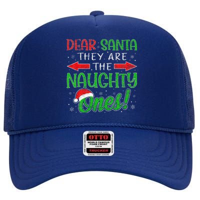 Dear Santa They Are The Naughty Ones Funny Christmas Gifts High Crown Mesh Back Trucker Hat