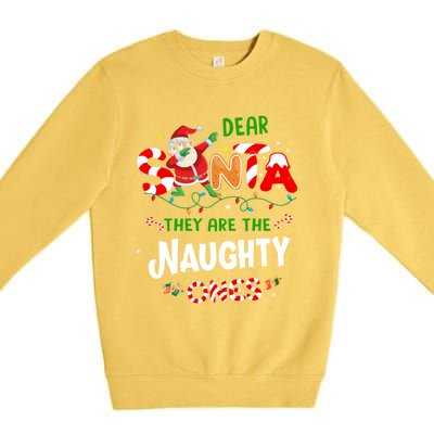 Dear Santa They Are The Naughty Ones Funny Christmas Gift Premium Crewneck Sweatshirt