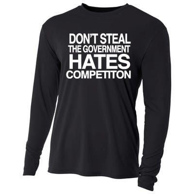 DonT Steal The Government Hates Competiton Cooling Performance Long Sleeve Crew