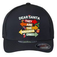 Dear Santa They Are The Naughty Ones Flexfit Unipanel Trucker Cap