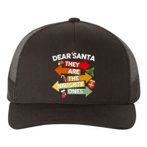 Dear Santa They Are The Naughty Ones Yupoong Adult 5-Panel Trucker Hat