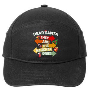 Dear Santa They Are The Naughty Ones 7-Panel Snapback Hat