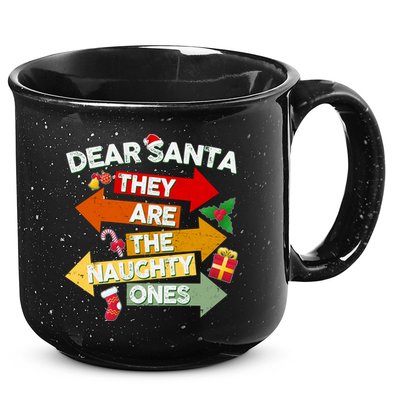 Dear Santa They Are The Naughty Ones 15oz Campfire Ceramic Mug