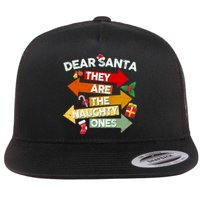 Dear Santa They Are The Naughty Ones Flat Bill Trucker Hat