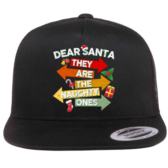 Dear Santa They Are The Naughty Ones Flat Bill Trucker Hat